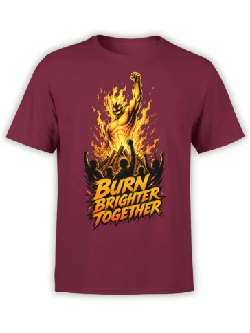 Fiery figure and cheering crowd graphic with “Burn Brighter Together” text on a burgundy T-shirt