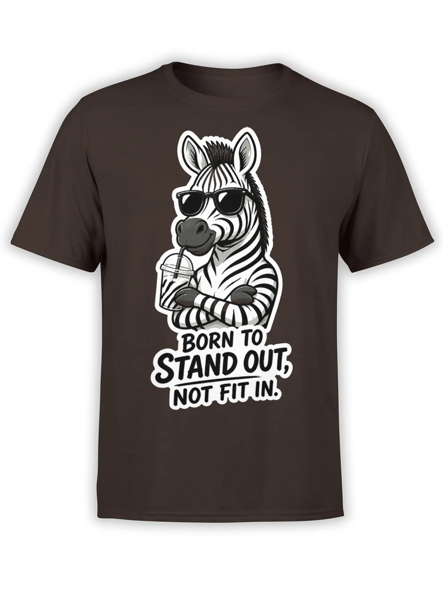 Brown T-shirt with a zebra in sunglasses holding a drink and the message Born to Stand Out