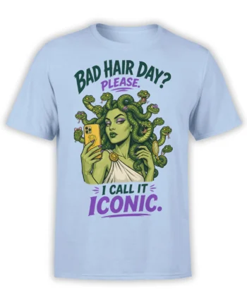 Light blue Medusa T-shirt with snake hair, phone, mirror, and “Bad Hair Day? I Call It Iconic.” text