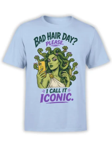 Light blue Medusa T-shirt with snake hair, phone, mirror, and “Bad Hair Day? I Call It Iconic.” text