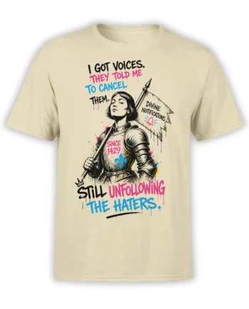 Beige T-shirt with armored medieval woman, spear, colorful lettering, and an anti-hater message