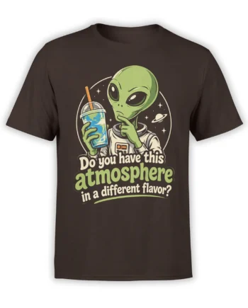 Brown alien T-shirt with a thoughtful green extraterrestrial, colorful drink, stars, ringed planet, and playful slogan
