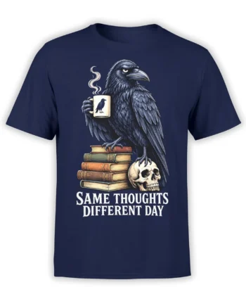 Moody raven holding coffee beside books and a skull on a navy Same Thoughts Different Day T-shirt