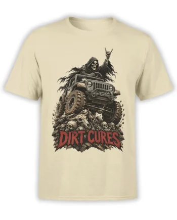 Grim reaper driving an off-road vehicle over skulls on a beige Dirt Cures graphic T-shirt
