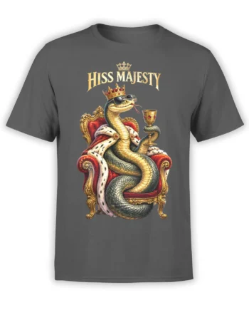 Crowned snake in sunglasses seated on a red throne with a goblet and “HISS MAJESTY” text on a gray shirt