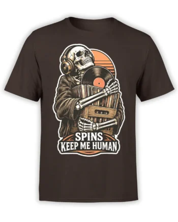 Brown T-shirt with a headphone-wearing skeleton holding a vinyl record and the words “Spins Keep Me Human”