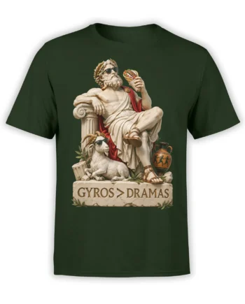 Dark green T-shirt with a classical figure holding a gyro, a goat, and the phrase Gyros > Dramas