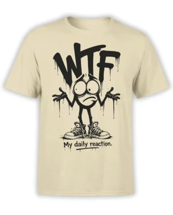 Beige T-shirt with distressed cartoon character, dripping WTF lettering, and My daily reaction text