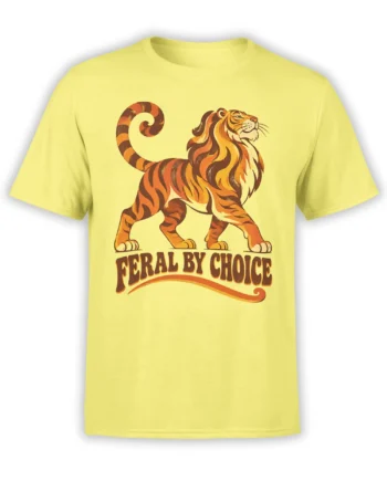 Yellow T-shirt with a vintage orange and brown striped tiger and bold “Feral by Choice” lettering