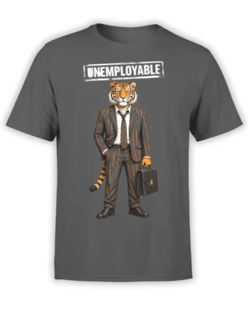 Gray T-shirt featuring a suited tiger with a briefcase and distressed UNEMPLOYABLE lettering