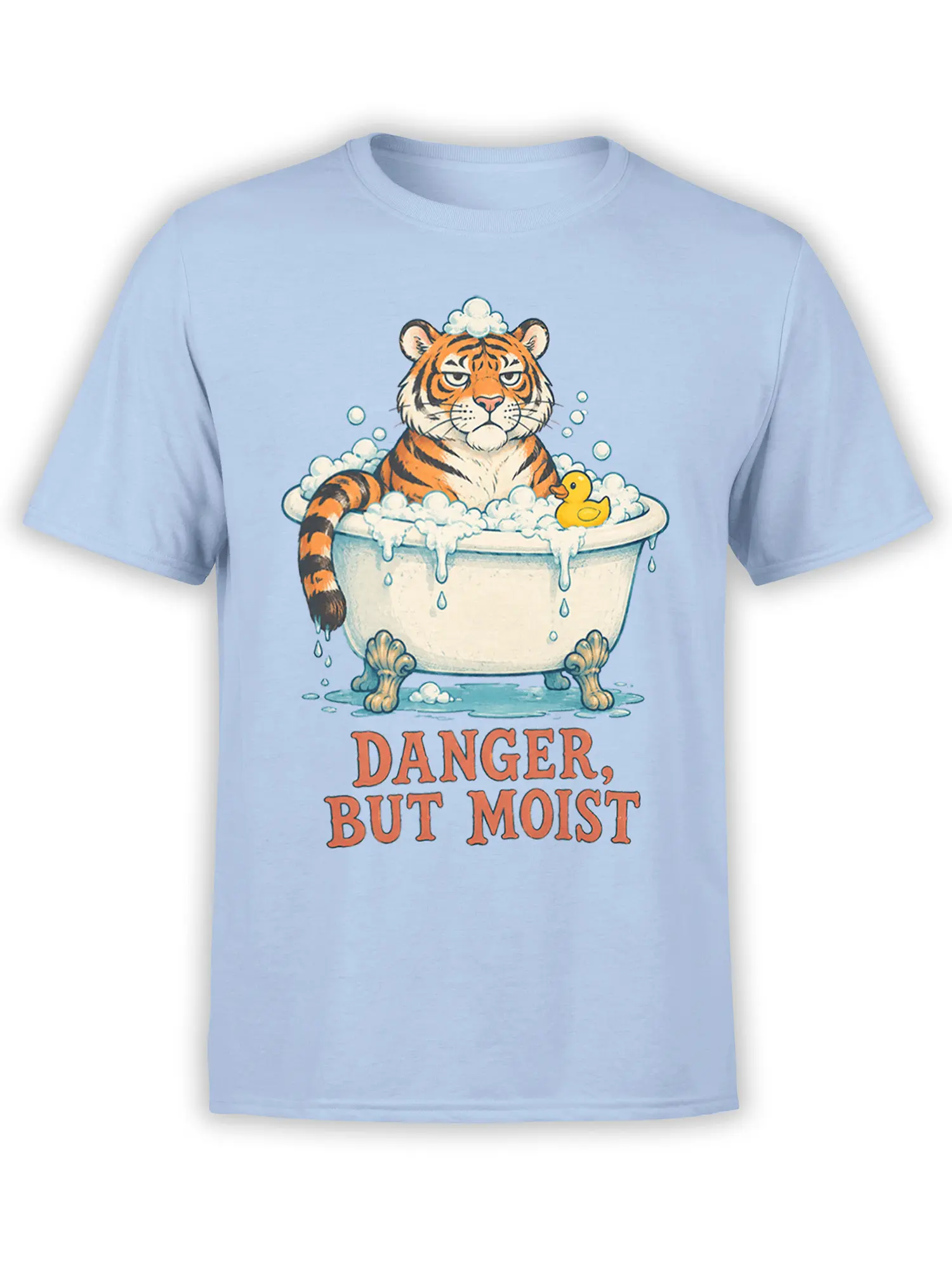 Light blue T-shirt with an orange tiger in a bubble bath, yellow rubber duck, and “Danger, But Moist” slogan