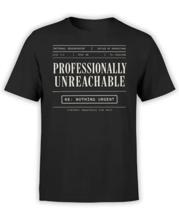 Black T-shirt with vintage office memo design reading Professionally Unreachable and Nothing Urgent