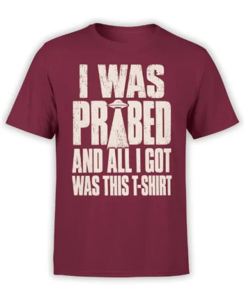 Distressed cream UFO slogan reading I Was Prepared and All I Got Was This T-Shirt on burgundy
