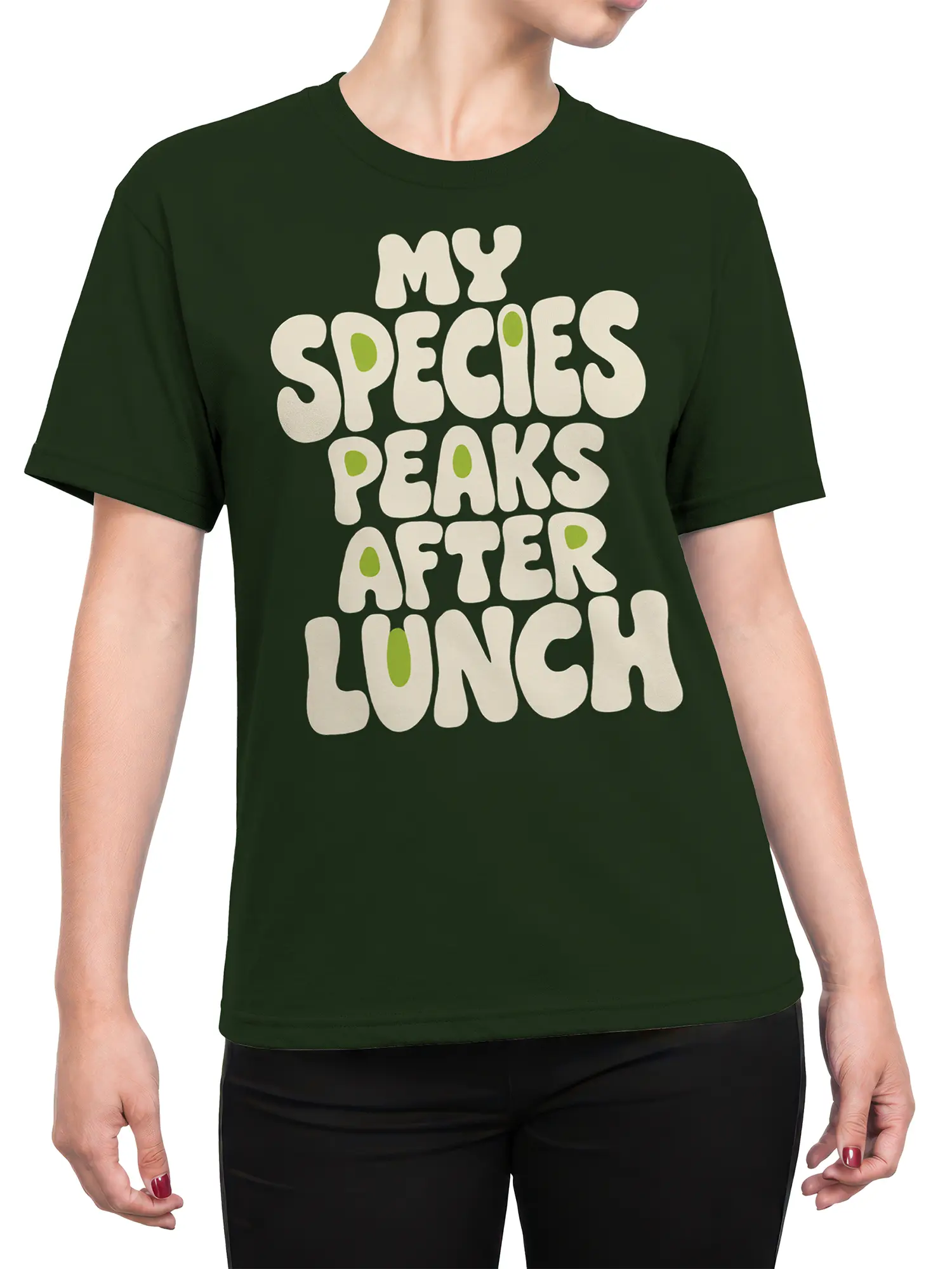 Female torso wearing a dark green “My Species Peaks After Lunch” graphic T-shirt with cream and lime lettering