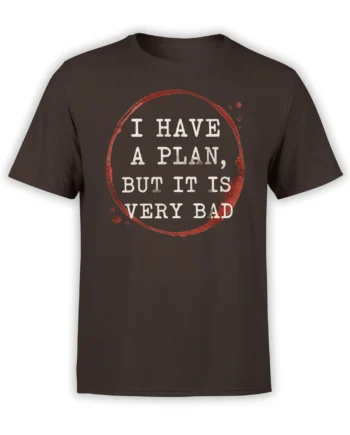 Brown T-shirt with distressed red circle and cream “I HAVE A PLAN, BUT IT IS VERY BAD” slogan
