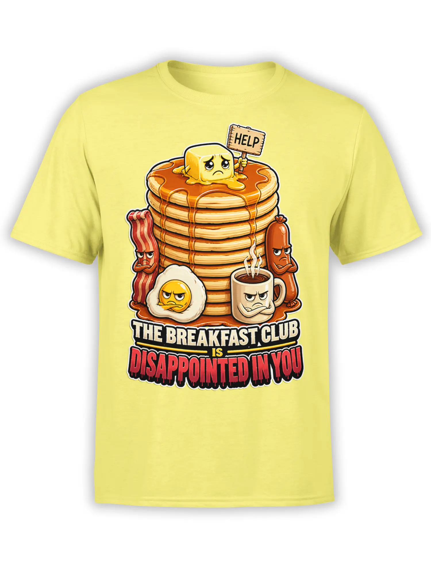 Yellow breakfast food t-shirt with grumpy pancakes, bacon, egg, coffee, butter, and a sarcastic slogan