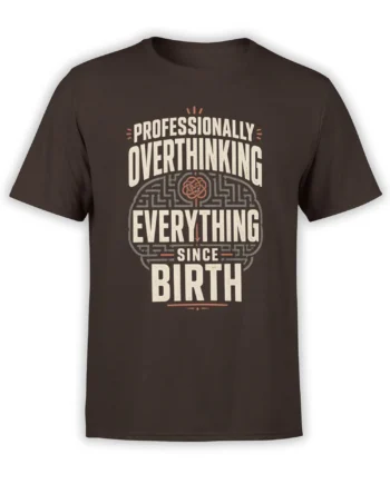 Dark brown T-shirt with a vintage overthinking slogan, maze-like brain graphic, cream lettering, and orange accents