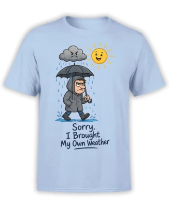 Light blue T-shirt with a hooded figure under an umbrella, angry rain cloud, smiling sun, and weather joke
