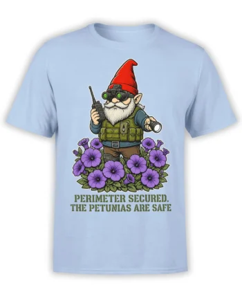 Light blue T-shirt with a tactical garden gnome guarding purple petunias and a funny security message