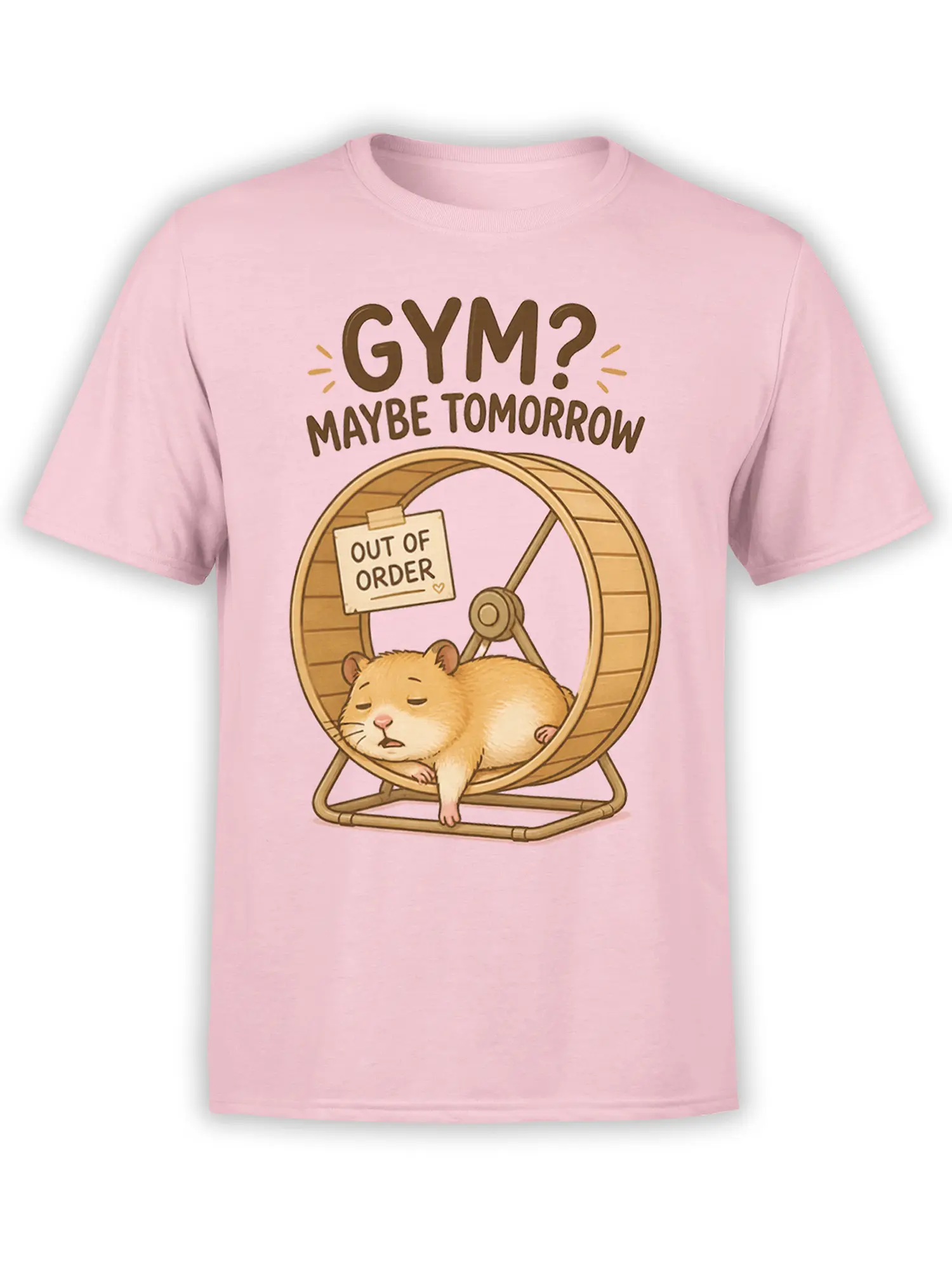 Light pink hamster T-shirt with sleepy hamster in an exercise wheel and “GYM? MAYBE TOMORROW” text