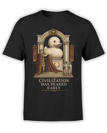 Black T-shirt with a Roman monument, large duck statue, warrior, and “Civilization Has Peaked Early” design