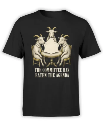 Black T-shirt with three seated goats around a table and “The Committee Has Eaten the Agenda” text
