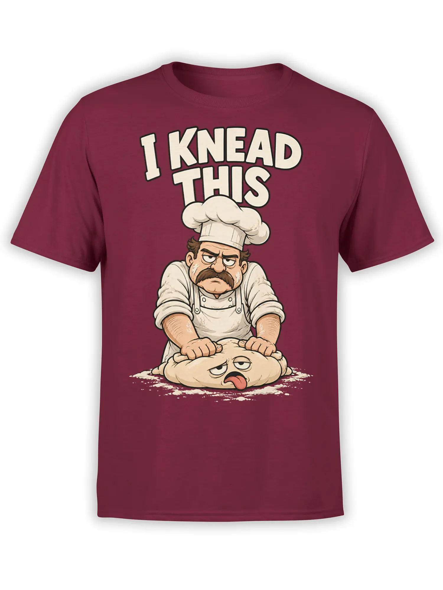 Funny chef graphic on a burgundy T-shirt showing a mustached cook kneading dough under “I KNEAD THIS”