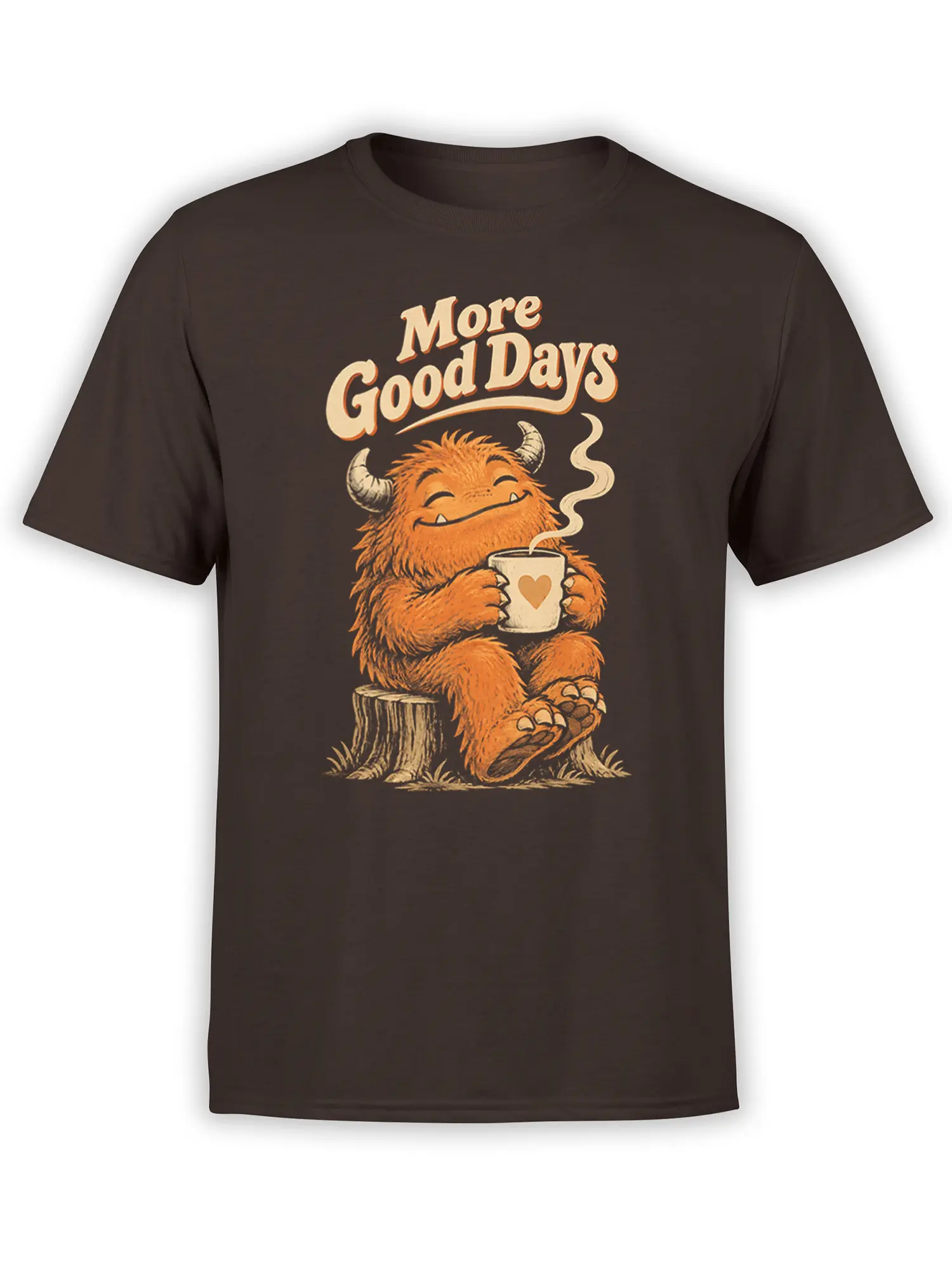 Dark brown T-shirt with an orange horned monster holding a heart mug and “More Good Days” lettering