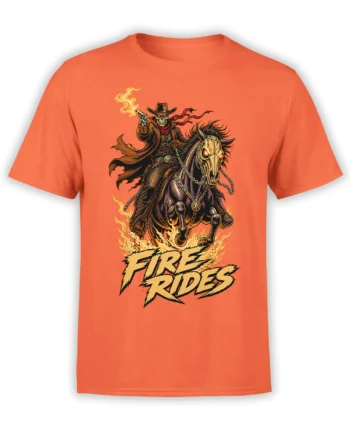 Orange graphic tee with a fiery skeleton cowboy riding a dark horse beneath bold “Fire Rides” lettering