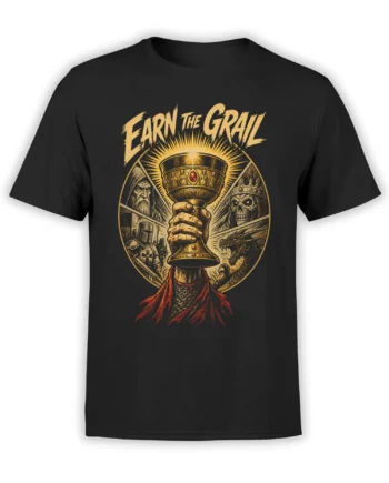 Black fantasy T-shirt with Earn the Grail text, jeweled chalice, dragon, knight, wizard, and crowned skull