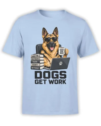 Light blue German Shepherd office dog T-shirt with sunglasses, laptop, coffee mug, books, and bold text