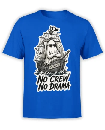 Blue T-shirt with a sunglasses-wearing ghost pirate on a ship and bold No Crew No Drama lettering