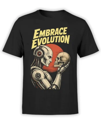 Black robot t-shirt with a vintage robot and human skull graphic beneath “Embrace Evolution”