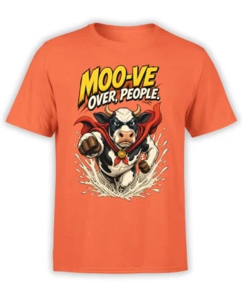 Orange cow T-shirt featuring a masked superhero cow, red cape, milk splash, and “MOO-VE OVER, PEOPLE.” text