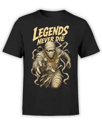 Black T-shirt featuring a wrapped mummy with glowing eyes and “Legends Never Die” lettering