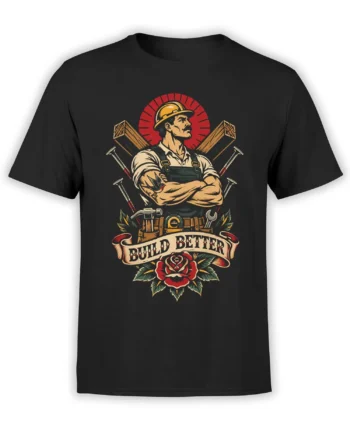 Vintage builder graphic tee with hard-hat worker, tools, red rose, and Build Better banner on black shirt