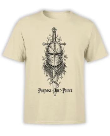 Beige T-shirt with a medieval sword, armored helmet, leafy vines, and "Purpose Over Power" lettering