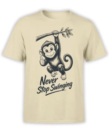 Beige monkey t-shirt with a smiling swinging monkey, leafy branch, thumbs-up, and “Never Stop Swinging” text